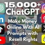 15,000+ ChatGPT Expert and Advanced Prompts with Resell Rights | Earn Online with AI | Commercial Use PLR Mega Bundle | Passive Income