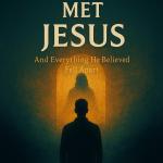 Daniel Met Jesus: And Everything He Believed Fell Apart