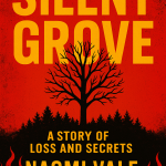 Silent Grove: A Story of Loss and Secrets