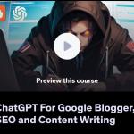 ChatGPT For Google Blogger, SEO and Content Writing